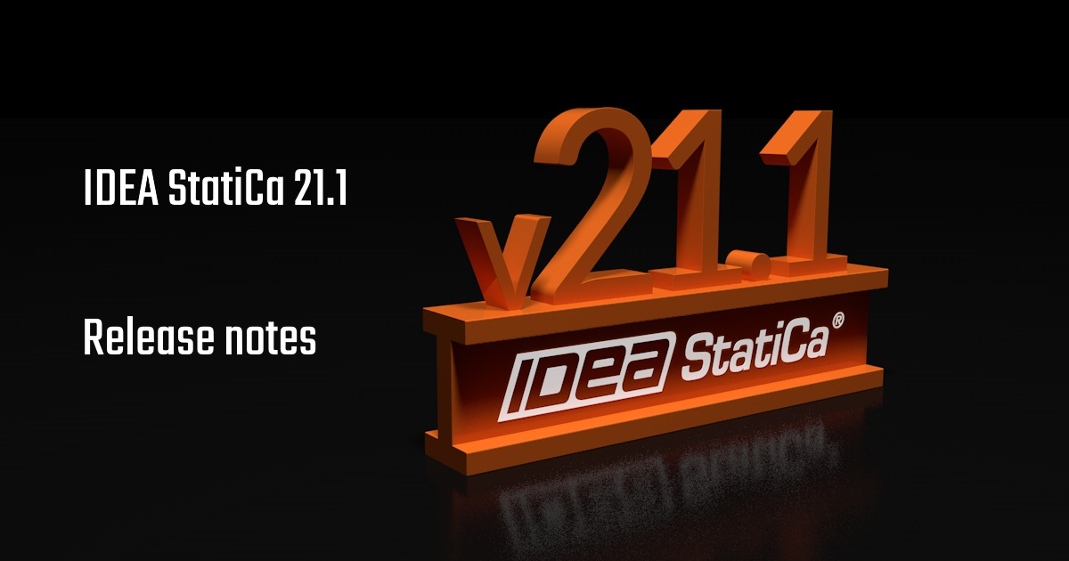 Informacje o wydaniu IDEA StatiCa Steel & Concrete 21.1