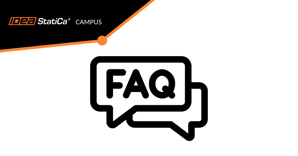 IDEA StatiCa Campus FAQ