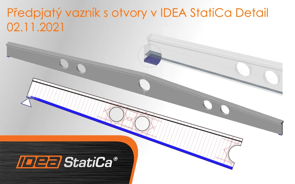Předpjatý vazník s otvory v IDEA StatiCa Detail