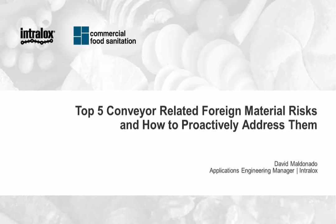 Short Course 6 - Top 5 Causes of Conveyor Related Foreign Material Risk