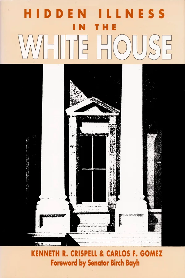 Hidden Illness in the White House cover image