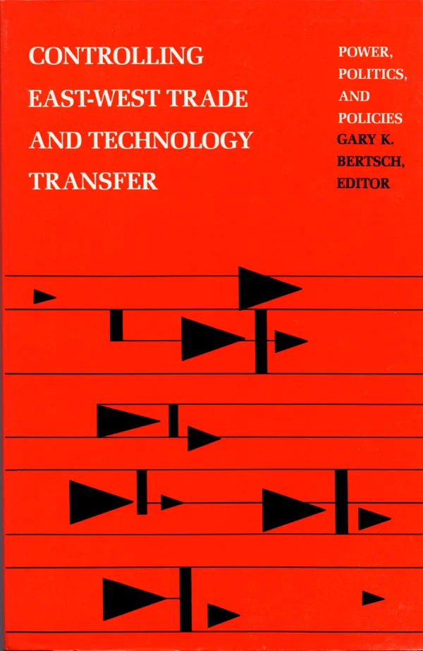 Controlling East-West Trade and Technology Transfer cover image