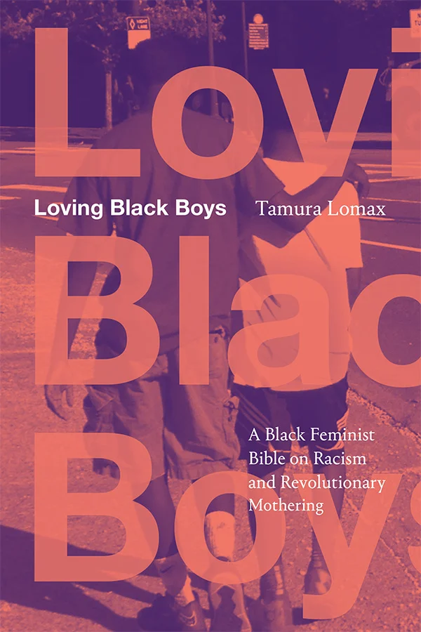 Cover of Loving Black Boys features a purple and orange color overlay depicting two young boys walking together on a street, one with an arm around the other's shoulder.