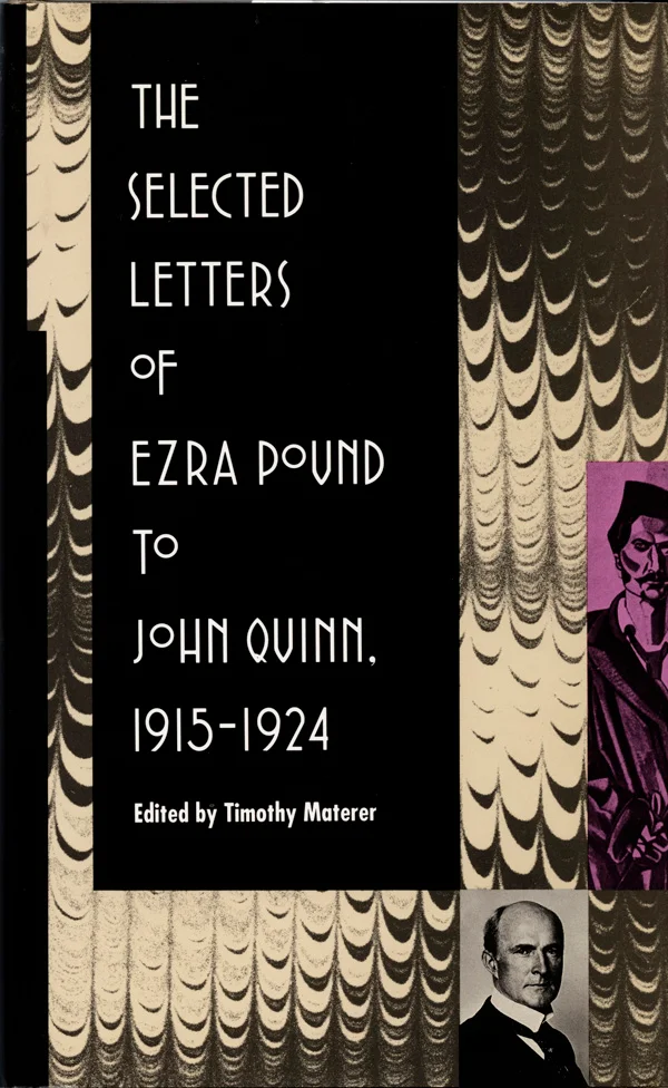 The Selected Letters of Ezra Pound to John Quinn cover image