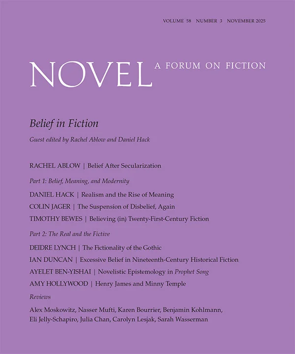 Purple cover of Novel A Forum on Fiction Volume 58 Number 3 November 2025 titled Belief in Fiction edited by Ablow and Hack.