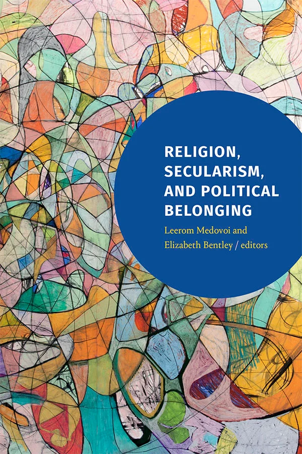 Religion, Secularism, and Political Belonging cover image