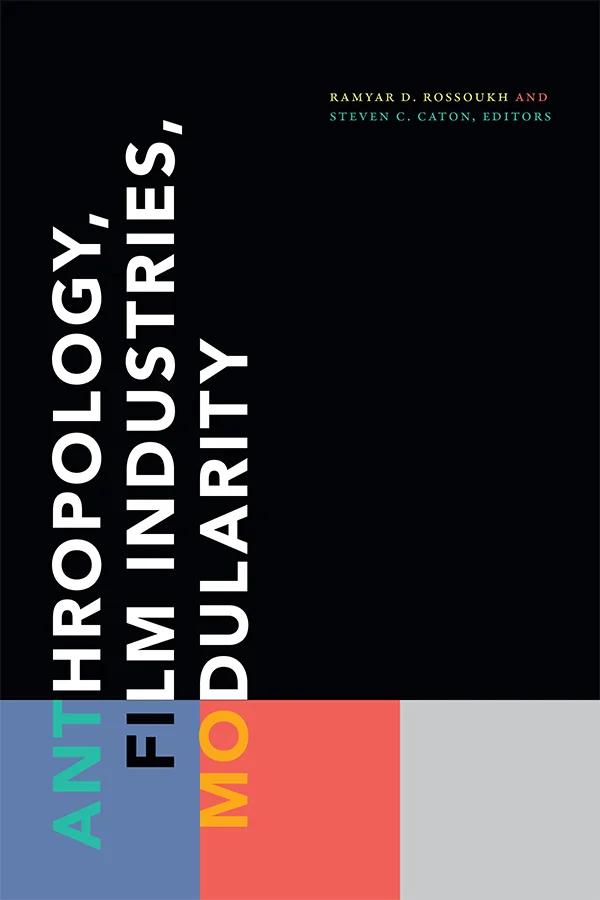 Anthropology, Film Industries, Modularity cover image