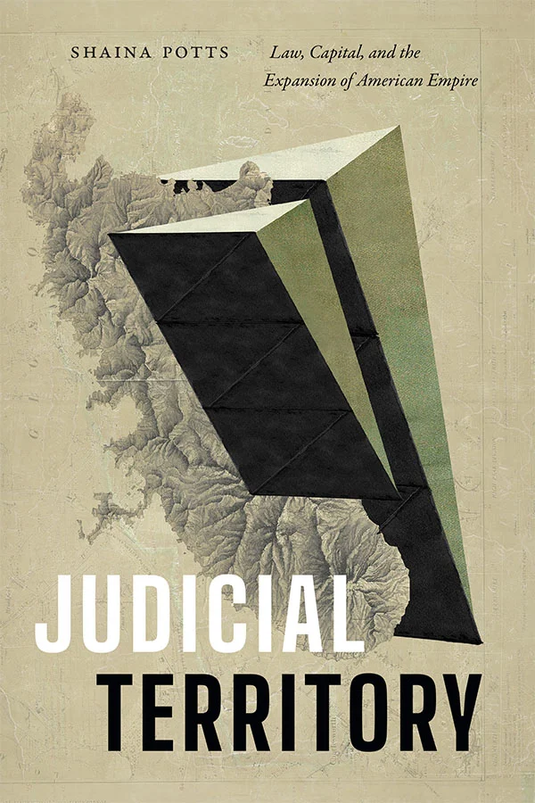 Cover of Judicial Territory by Shaina Potts. The cover, in shades of beige, white, and gray, features an abstract geometric shape bisecting a topographical map. 