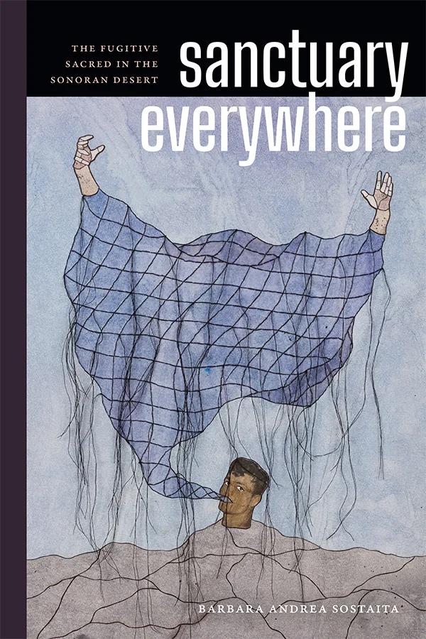 Cover of Sanctuary Everywhere features an artistic rendering of a man's head sitting on a rocky ground. Out of his mouth extends a distorted shape resembling the United States. At the top of the shape, in the corners, are two hands extending upwards.
