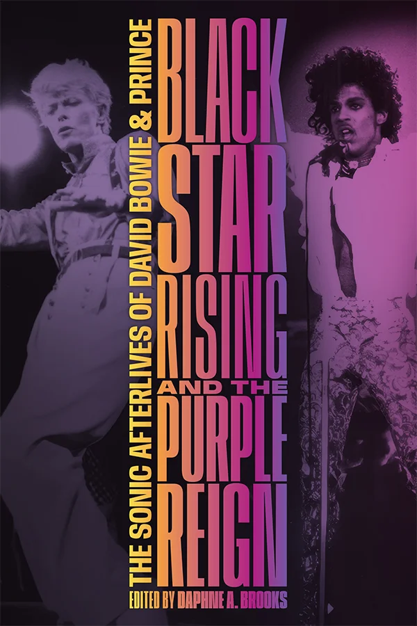 Cover of Blackstar Rising and the Purple Reign features David Bowie on the left and Prince on the right. Between the two artists the title is written in a bold sans serif font in a gradient fading from orange to pink to purple.