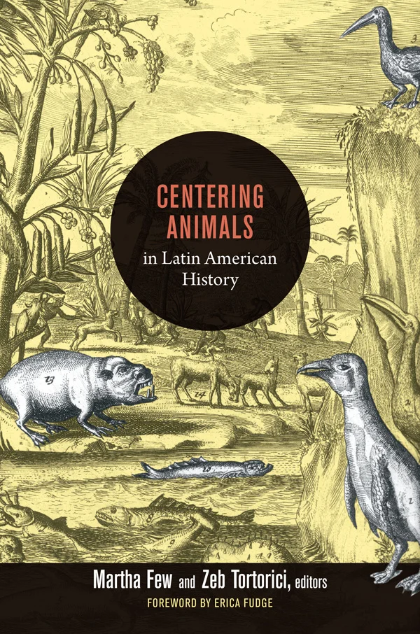 Centering Animals in Latin American History cover image