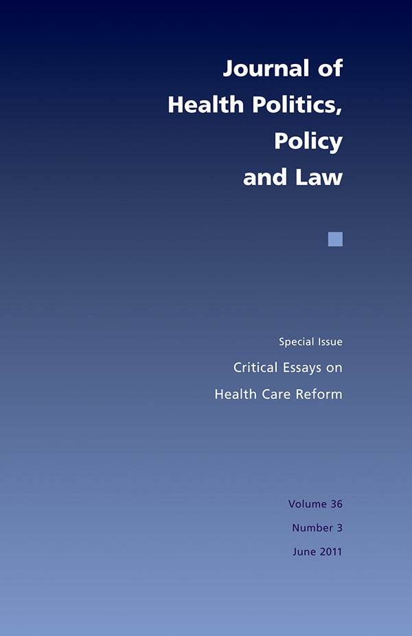 Journal of Health Politics, Policy and Law Journal of Health Politics, Policy and Law