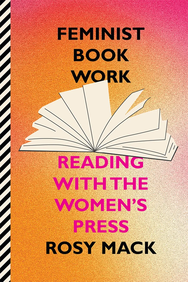 Cover of Feminist Book Work has a pink and orange gradient background with an illustration of an open book. The titles are in bold pink and black font.