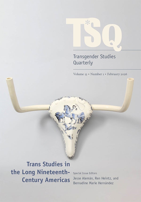 TSQ: Transgender Studies Quarterly
