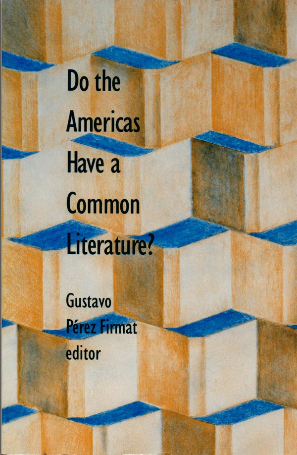 Do the Americas Have a Common Literature? cover image