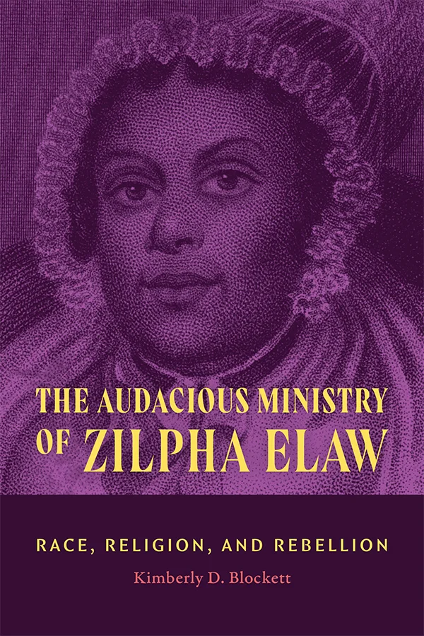 The Audacious Ministry of Zilpha Elaw cover image