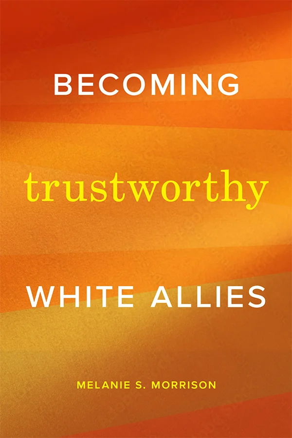 Becoming Trustworthy White Allies cover image