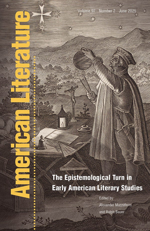 The Epistemological Turn in Early American Literary Studies