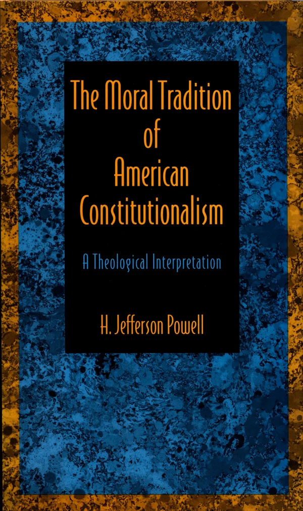 The Moral Tradition of American Constitutionalism cover image