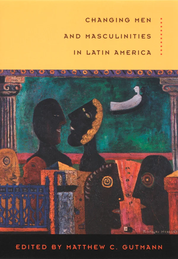 Changing Men and Masculinities in Latin America cover image