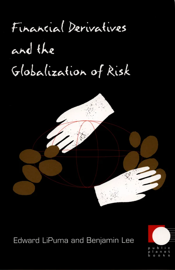 Financial Derivatives and the Globalization of Risk cover image