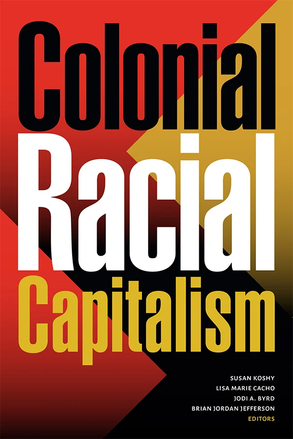Colonial Racial Capitalism cover image