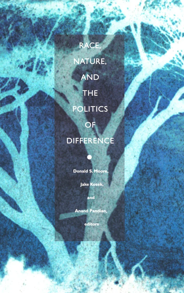 Race, Nature, and the Politics of Difference cover image