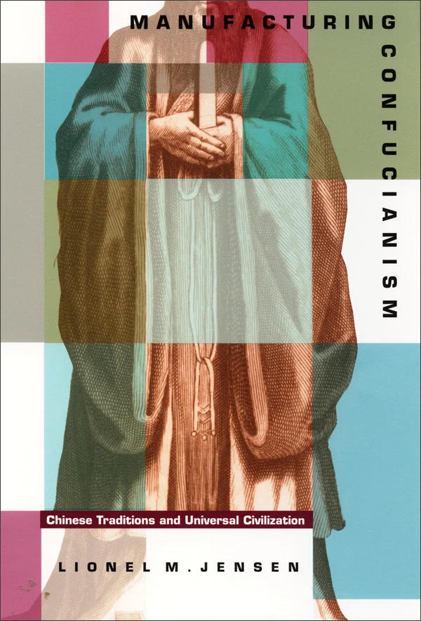 Manufacturing Confucianism cover image