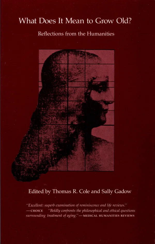 What Does It Mean to Grow Old? cover image