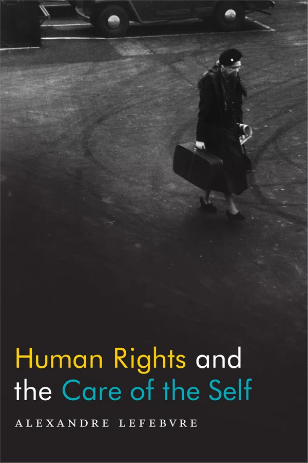 Human Rights and the Care of the Self cover image