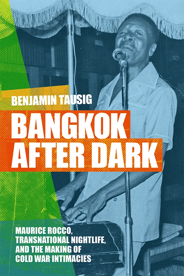 Cover of Bangkok after Dark features a blue-filtered photograph of Maurice Rocco in performance at the Oriental Hotel in Bangkok.
