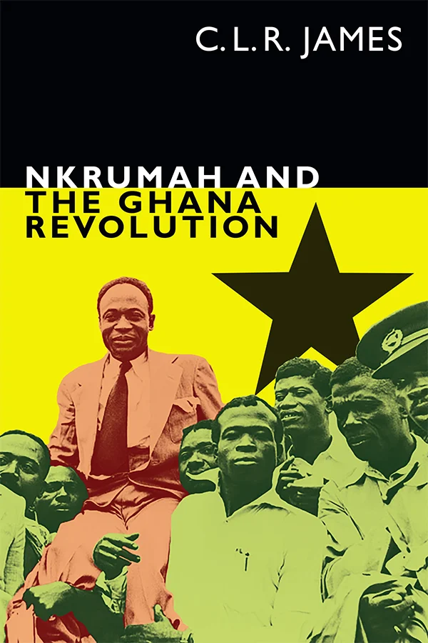 Nkrumah and the Ghana Revolution cover image
