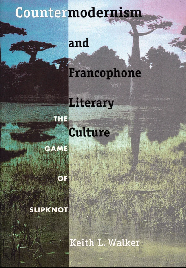 Countermodernism and Francophone Literary Culture cover image