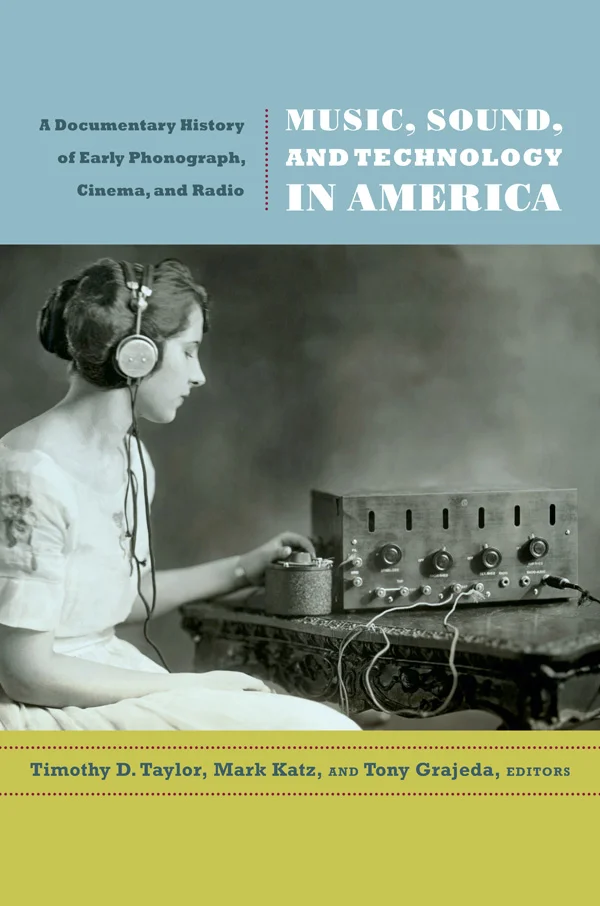 Music, Sound, and Technology in America cover image