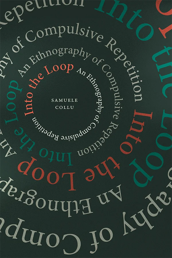 Cover of Into the Loop features the book&rsquo;s title and subtitle repeated in concentric spirals, creating a hypnotic, looping visual effect. The text varies in color&mdash;white, red, and teal&mdash;against a dark green background.