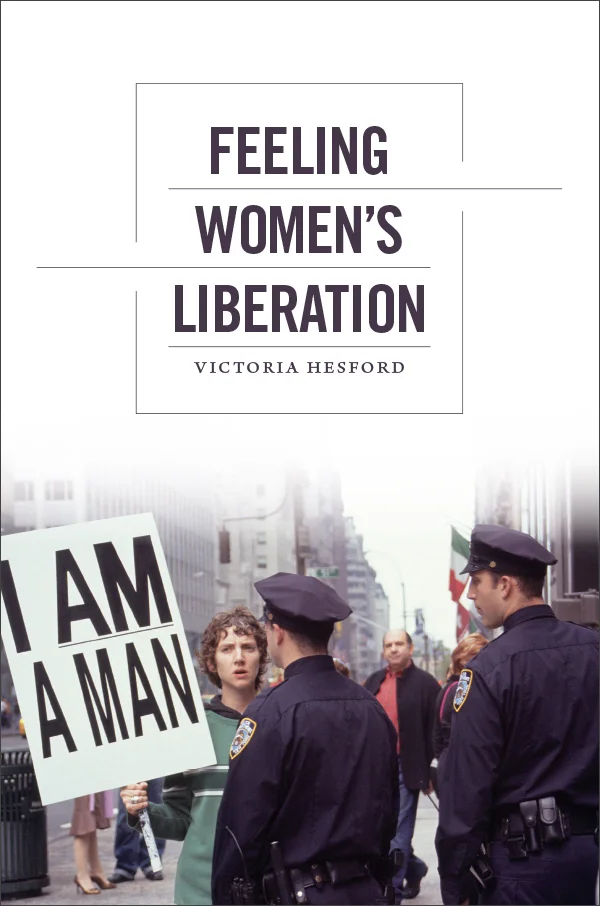 Feeling Women&prime;s Liberation cover image