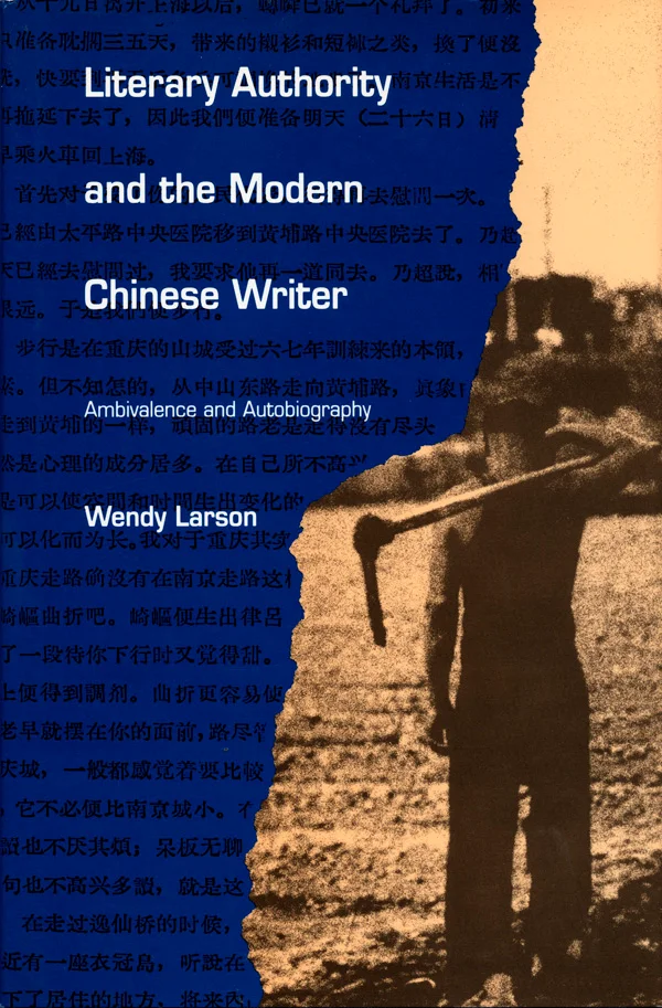 Literary Authority and the Modern Chinese Writer cover image