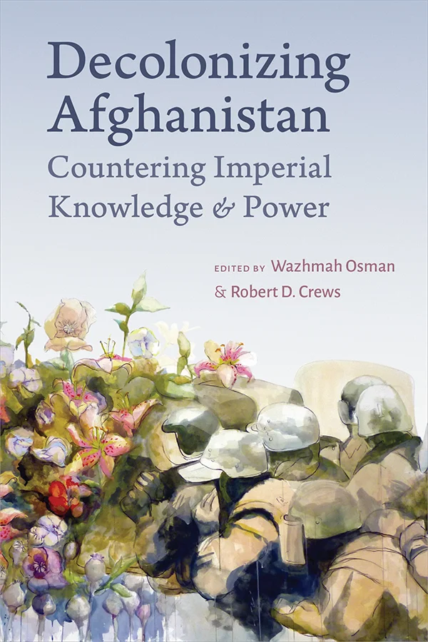 Decolonizing Afghanistan cover image