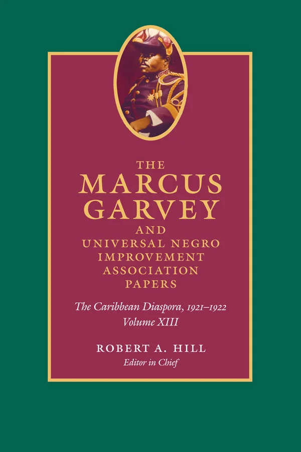 The Marcus Garvey and Universal Negro Improvement Association Papers, Volume XIII cover image