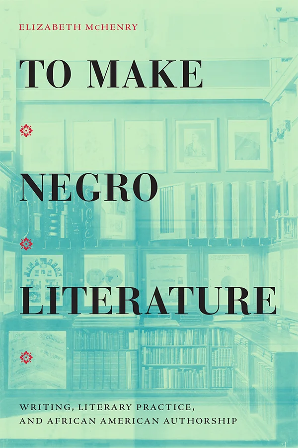 To Make Negro Literature cover image