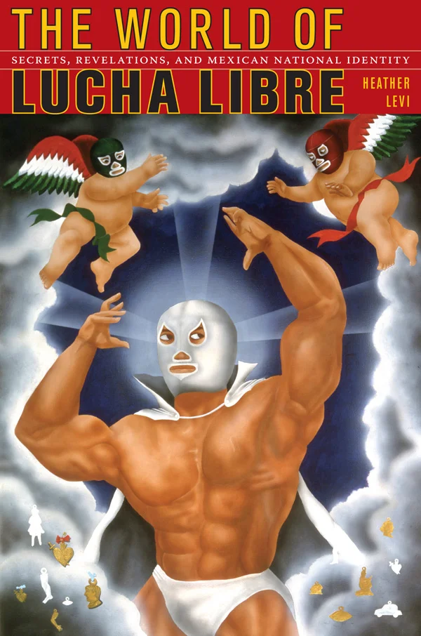 The World of Lucha Libre cover image