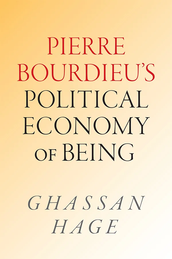 Pierre Bourdieu&prime;s Political Economy of Being cover image