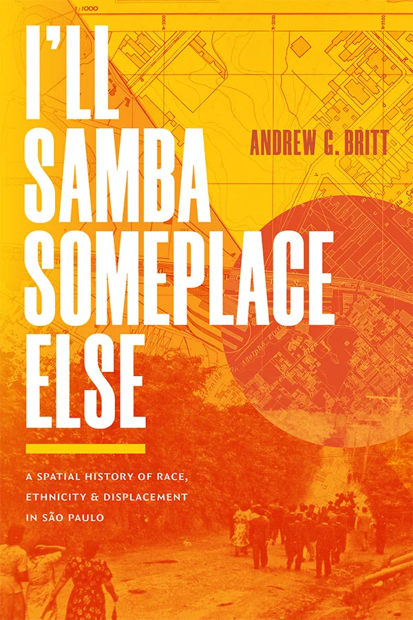 Cover of I&rsquo;ll Samba Someplace Else features a yellow and orange duotone of a crowd of people walking down a dirt road. The photo overlays a yellow and orange map that is fully visible in the top right corner. A circle appears on the right side,