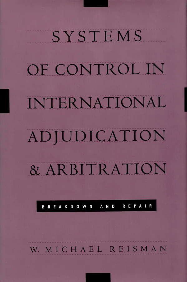 Systems of Control in International Adjudication and Arbitration cover image