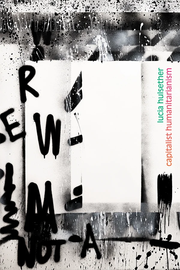 Capitalist Humanitarianism cover image