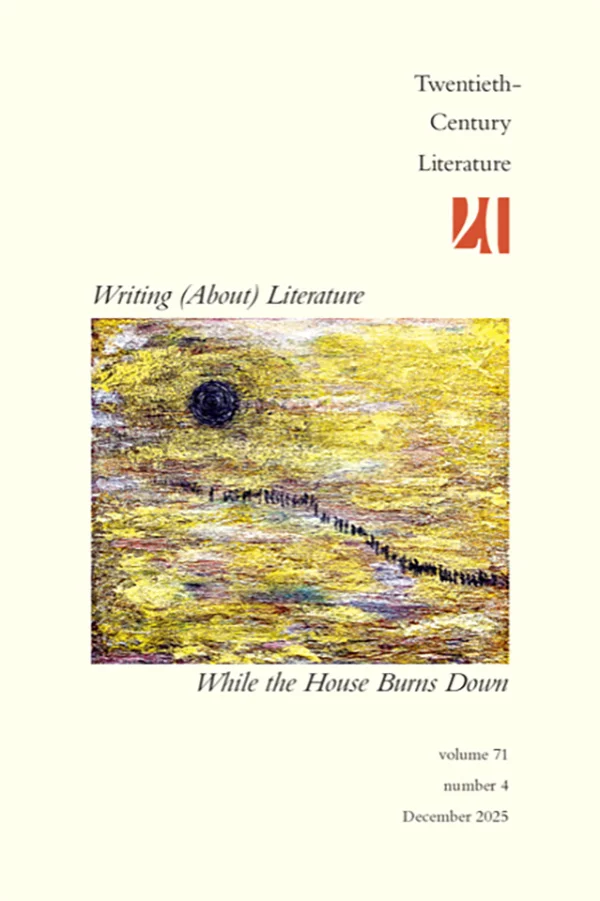 Twentieth Century Literature cover with abstract yellow painting and text Writing About Literature While the House Burns Down