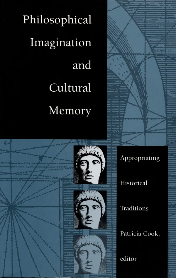 Philosophical Imagination and Cultural Memory cover image