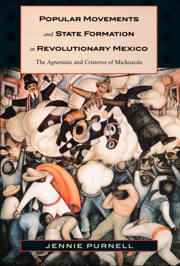 Popular Movements and State Formation in Revolutionary Mexico cover image