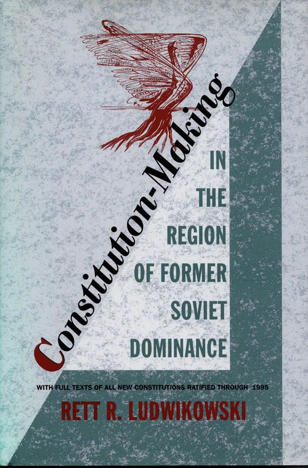 Constitution-Making in the Region of Former Soviet Dominance cover image