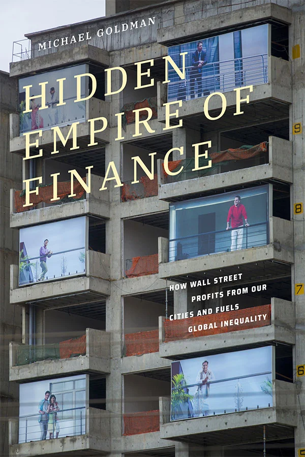 Cover of Hidden Empire of Finance features a concrete apartment building in disrepair. Six of the balconies have life size photos that feature people on balconies at nicer residences.